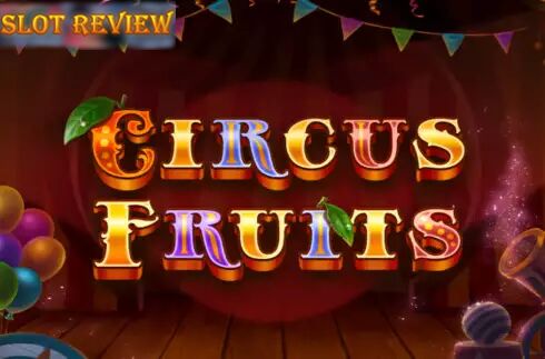 Circus Fruits slot